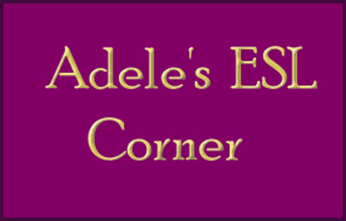 Adele's ESL Corner